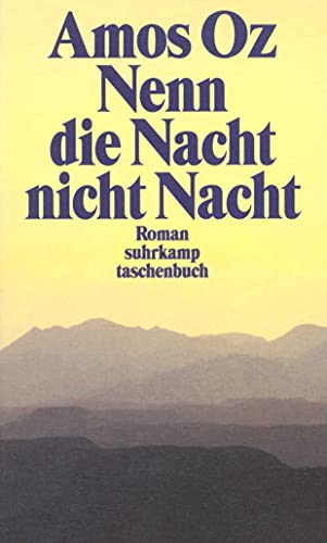 Nenn die Nacht nicht Nacht: Roman (suhrkamp taschenbuch)
